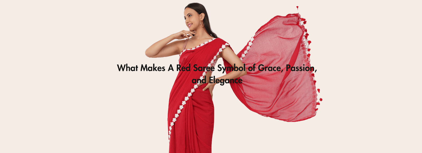 What Makes A Red Saree Symbol of Grace, Passion, and Elegance