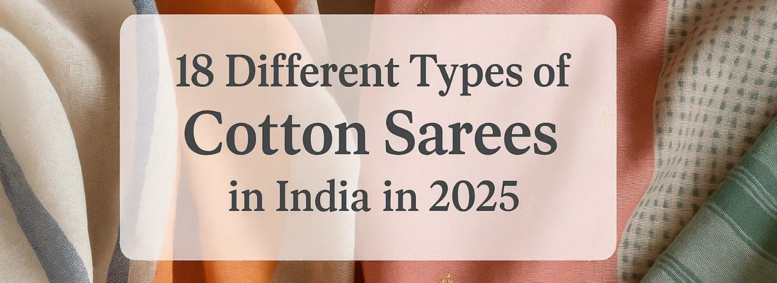 18 Different Types of Cotton Sarees in India in 2025