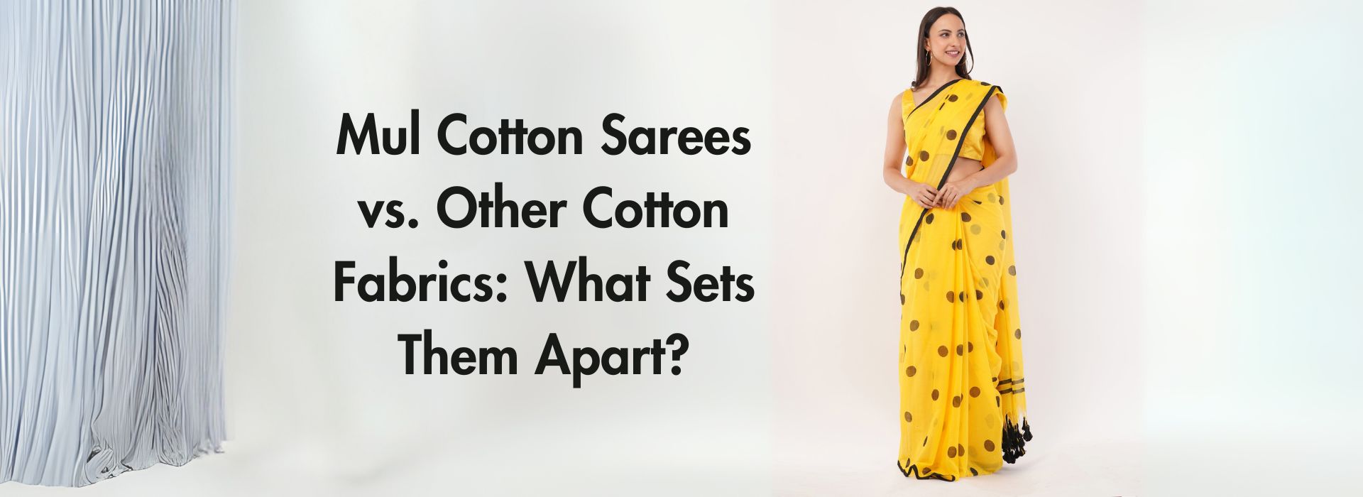 Mul Cotton Sarees vs. Other Cotton Fabrics: What Sets Them Apart?