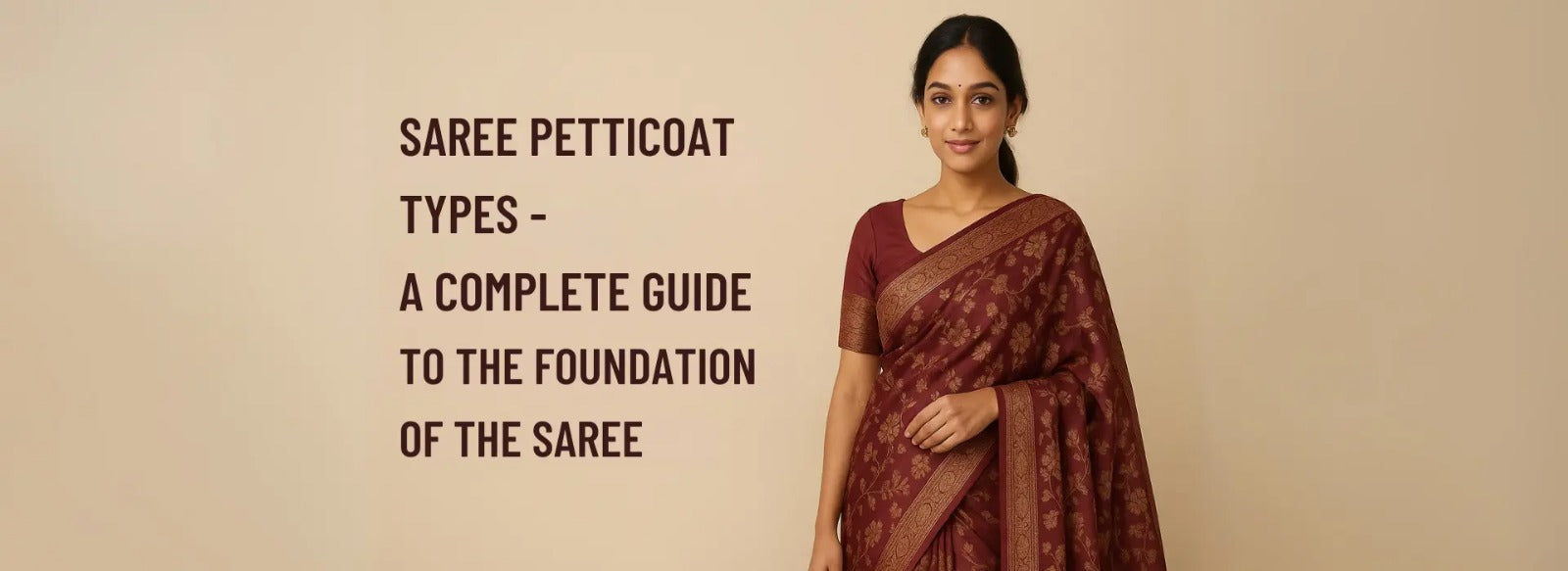 Saree Petticoat Types – A Complete Guide to the Foundation of the Saree.