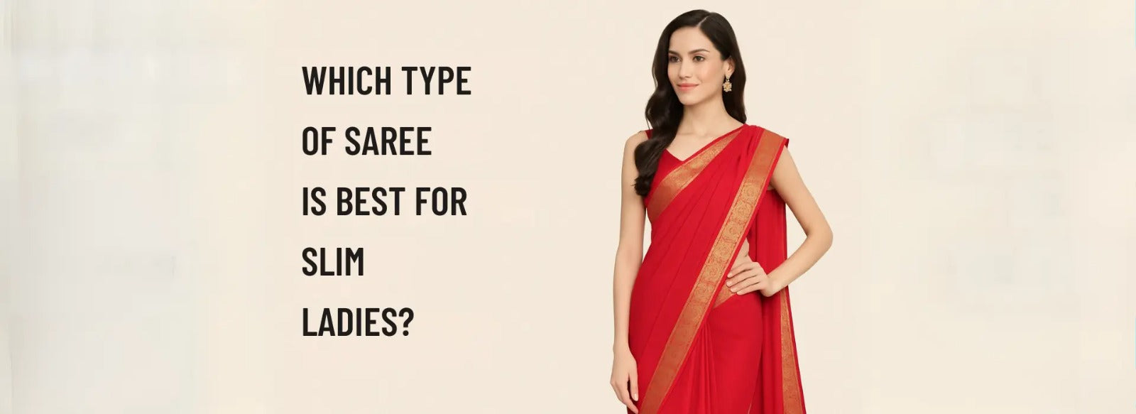 Which Type of Saree is Best for Slim Ladies?