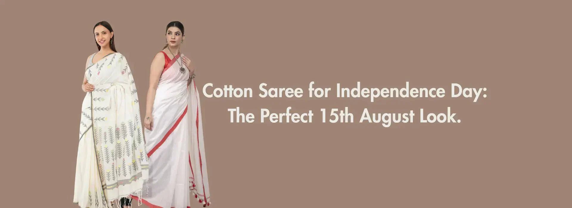 Cotton Saree for Independence Day: The Perfect 15th August Look