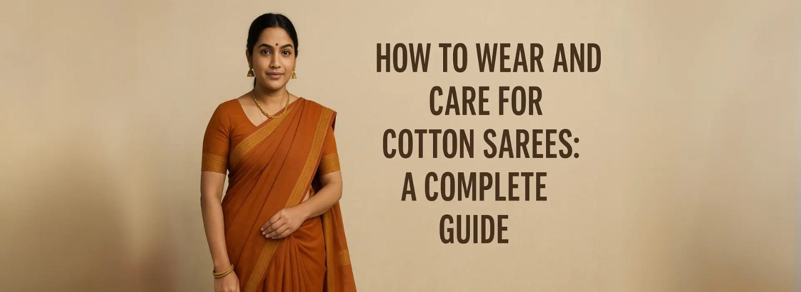 How to Wear and Care for Cotton Sarees: A Complete Guide