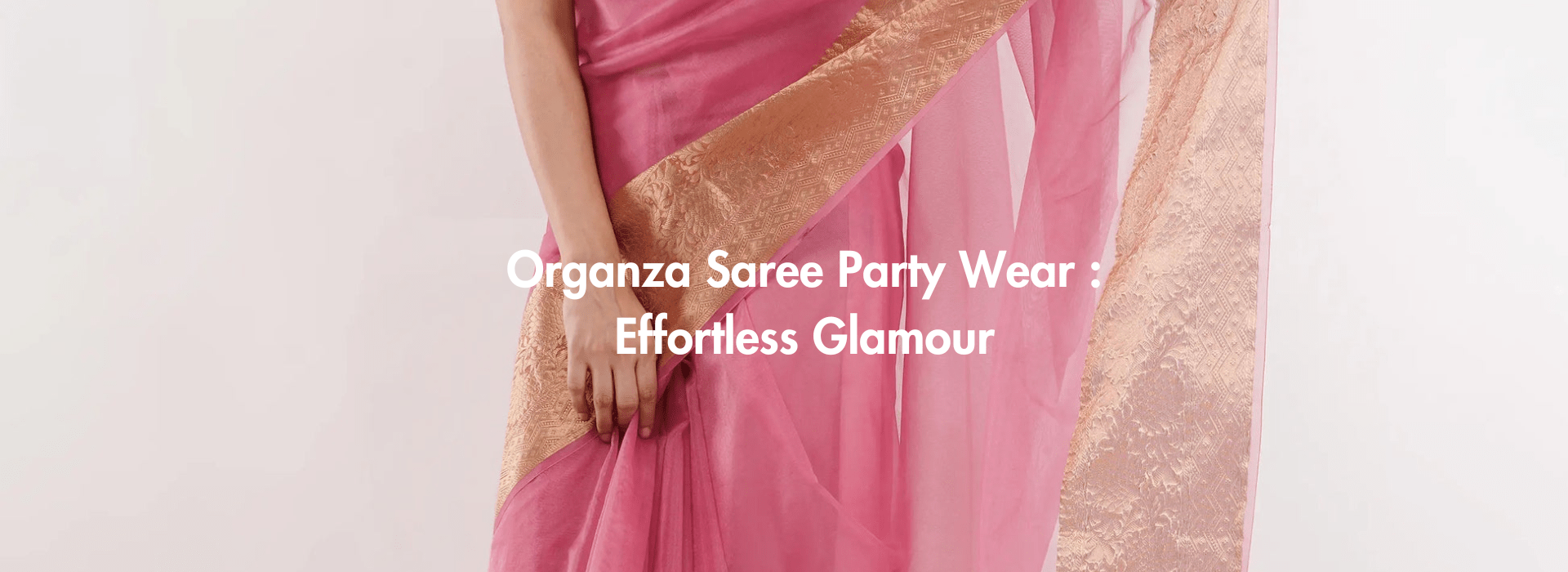 Organza Saree Party Wear: Effortless Glamour